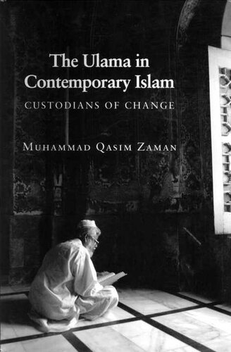 The Ulama in Contemporary Islam: Custodians of Change