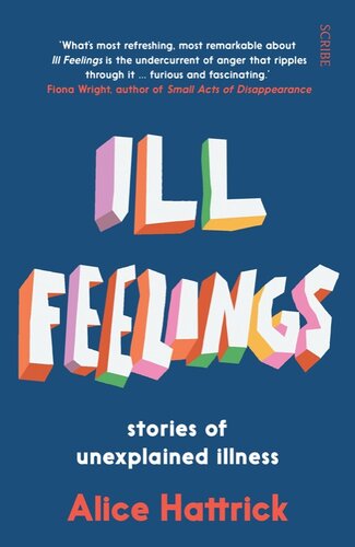 Ill Feelings: Stories of Unexplained Illness