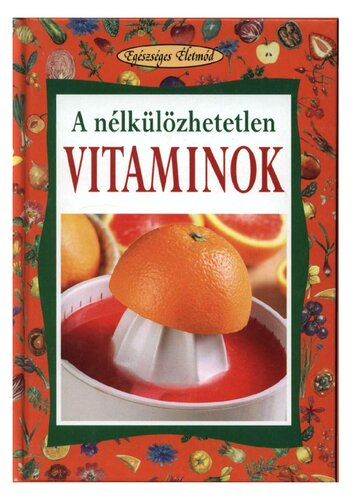 A nélkülözhetetlen vitaminok