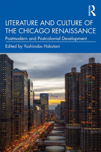 Literature and Culture of the Chicago Renaissance: Postmodern and Postcolonial Development