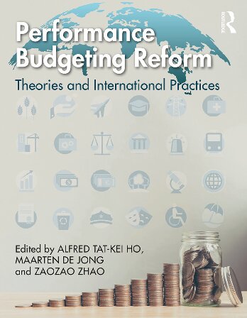 Performance Budgeting Reform: Theories and International Practices