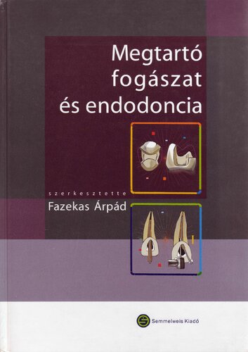 Megtartó fogászat és endodoncia