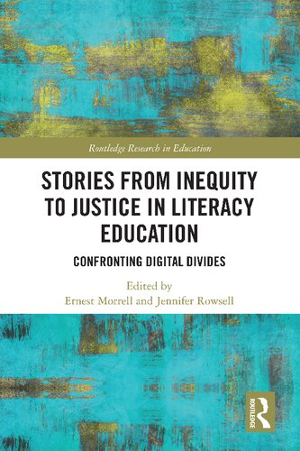 Stories from Inequity to Justice in Literacy Education: Confronting Digital Divides