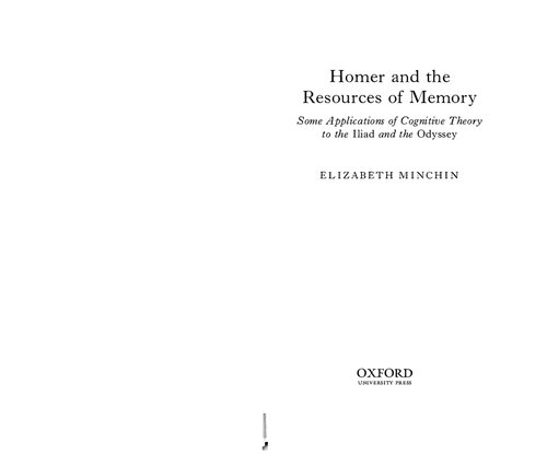 Homer and the Resources of Memory: Some Applications of Cognitive Theory to the Iliad and the Odyssey