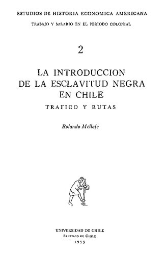 La introducción de la esclavitud negra en Chile