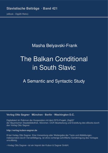 The Balkan Conditional in South Slavic: A Semantic and Syntactic Study