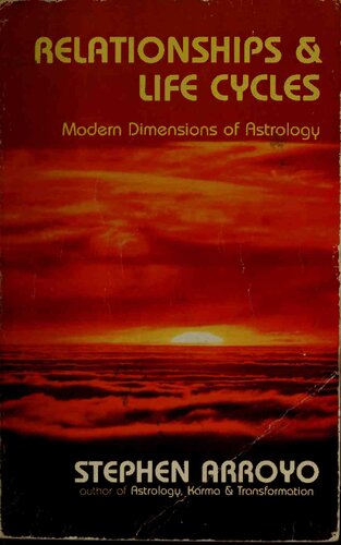 Relationships and Life Cycles: Modern Dimensions of Astrology