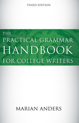 The Practical Grammar Handbook for College Writers