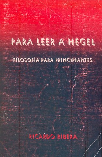 Para leer a Hegel. Filosofía para principiantes