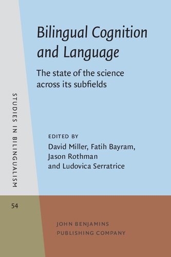 Bilingual Cognition and Language: The state of the science across its subfields