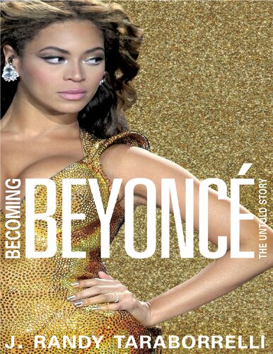 Becoming Beyoncé: The Untold Story