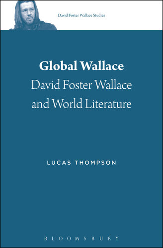 Global Wallace: David Foster Wallace and World Literature