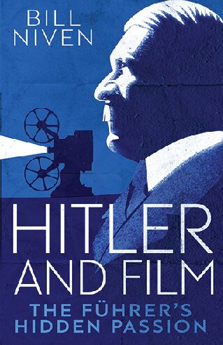 Hitler and Film: The Führer's Hidden Passion