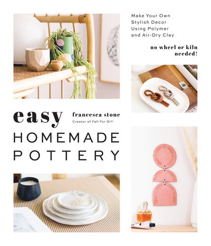 Easy Homemade Pottery: Make Your Own Stylish Decor Using Polymer and Air-Dry Clay