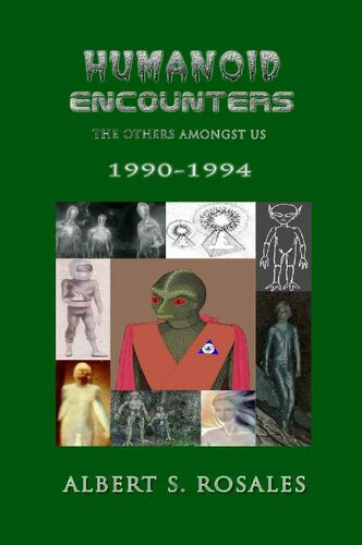 Humanoid Encounters 1995-1999: The Others amongst Us