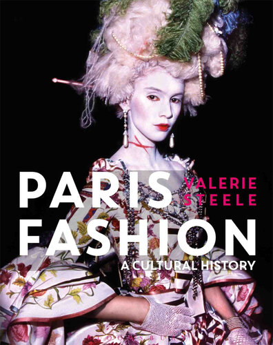 Paris Fashion: A Cultural History