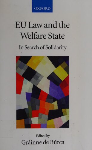 EU Law and the Welfare State: In Search of Solidarity