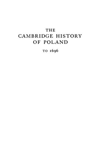 The Cambridge History of Poland, Vol. 2: From Augustus II to Pilsudski