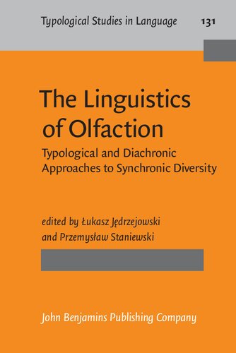 The Linguistics of Olfaction: Typological and Diachronic Approaches to Synchronic Diversity