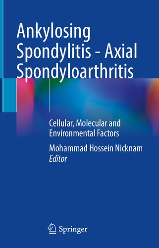 Ankylosing Spondylitis - Axial Spondyloarthritis: Cellular, Molecular and Environmental Factors