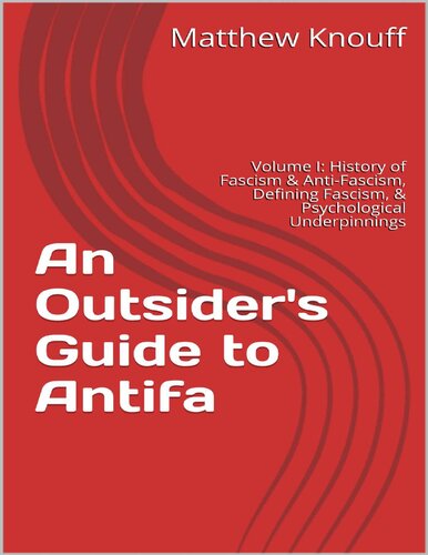 An Outsider's Guide to Antifa; History of Fascism & Anti-Fascism, Defining Fascism