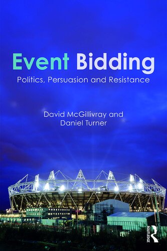 Event Bidding: Politics, Persuasion and Resistance