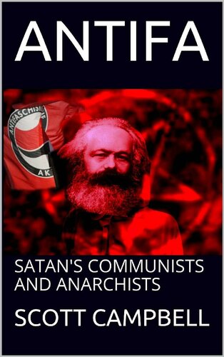 ANTIFA: SATAN'S COMMUNISTS AND ANARCHISTS