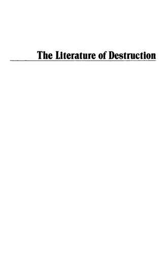 The Literature of Destruction: Jewish Responses to Catastrophe