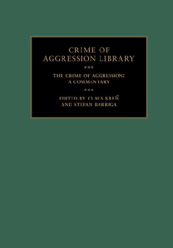 The Crime of Aggression 2 Volume Set: A Commentary