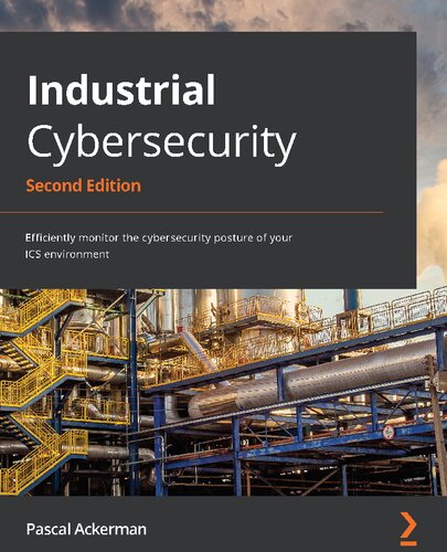 Industrial Cybersecurity. Efficiently monitor the cybersecurity posture of your ICS environment