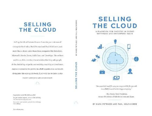 Selling the Cloud : A Playbook for Success in Cloud Software and Enterprise Sales