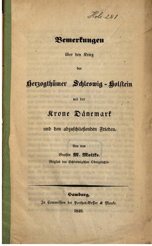 Bemerkungen über den Krieg der Herzogtümer Schleswig-Holstein mit der Krone Dänemark und den abzuschließenden Frieden