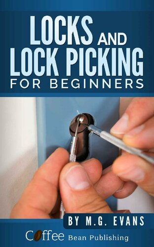 Locks and Lockpicking for Beginners: First Edition