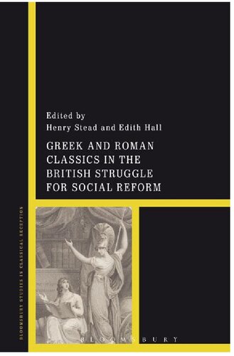 Greek and Roman Classics in the British Struggle for Social Reform