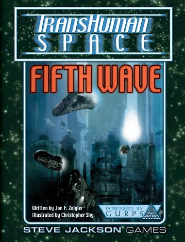 GURPS 4th edition. Transhuman Space: Fifth Wave