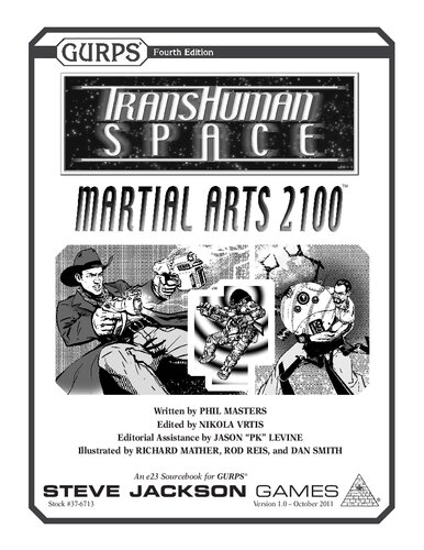 GURPS 4th edition. ranshuman Space: Martial Arts 2100