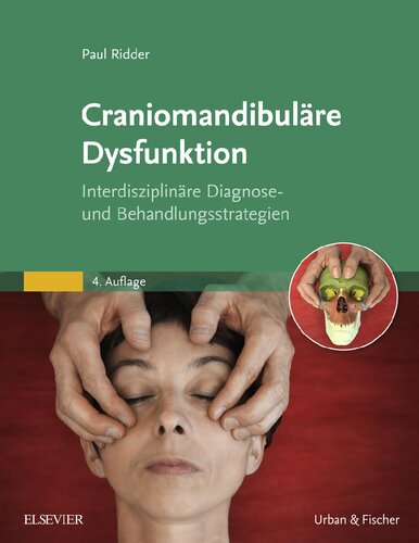 Craniomandibuläre Dysfunktion: Interdisziplinäre Diagnose- und Behandlungsstrategien