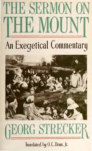 The Sermon on the Mount: An Exegetical Commentary