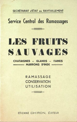 Les fruits sauvages: ramassage, conservation, utilisation