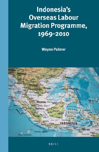 Indonesia's Overseas Labour Migration Programme 1969-2010