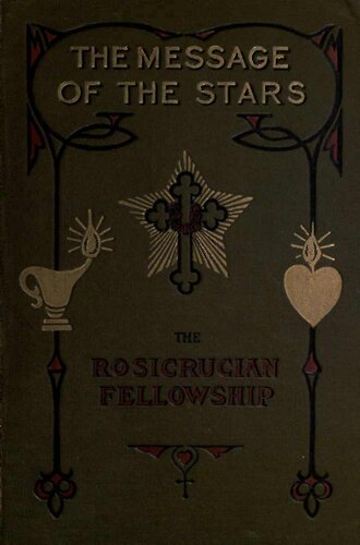 The Message of The Stars; an Esoteric Exposition of Medical & Natal Astrology