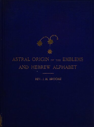 The Astral Origin of the Emblems, the Zodiacal Signs