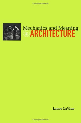 Mechanics and Meaning in Architecture