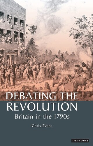 Debating the Revolution: Britain in the 1790s