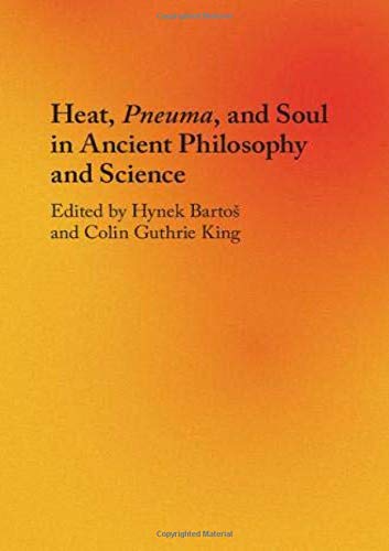 Heat, Pneuma, and Soul in Ancient Philosophy and Science