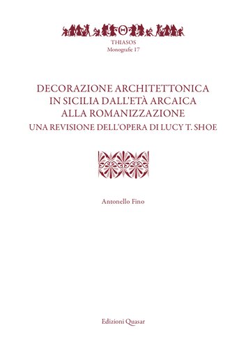 DECORAZIONE ARCHITETTONICA IN SICILIA DALL'ETÀ ARCAICA ALLA ROMANIZZAZIONE