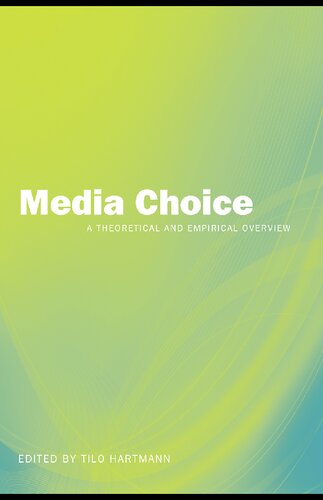 Media Choice: A Theoretical and Empirical Overview