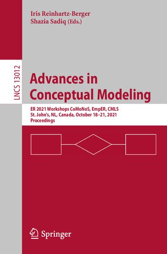 Advances in conceptual modeling ER 2021 Workshops CoMoNoS, EmpER, CMLS St. John's, NL, Canada, October 18-21, 2021, Proceedings