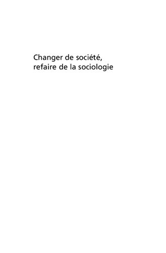 Changer de société, refaire de la sociologie