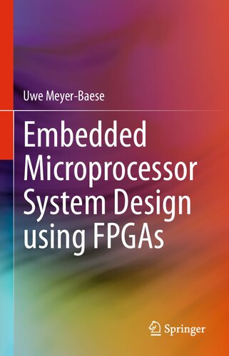 Embedded Microprocessor System Design using FPGAs